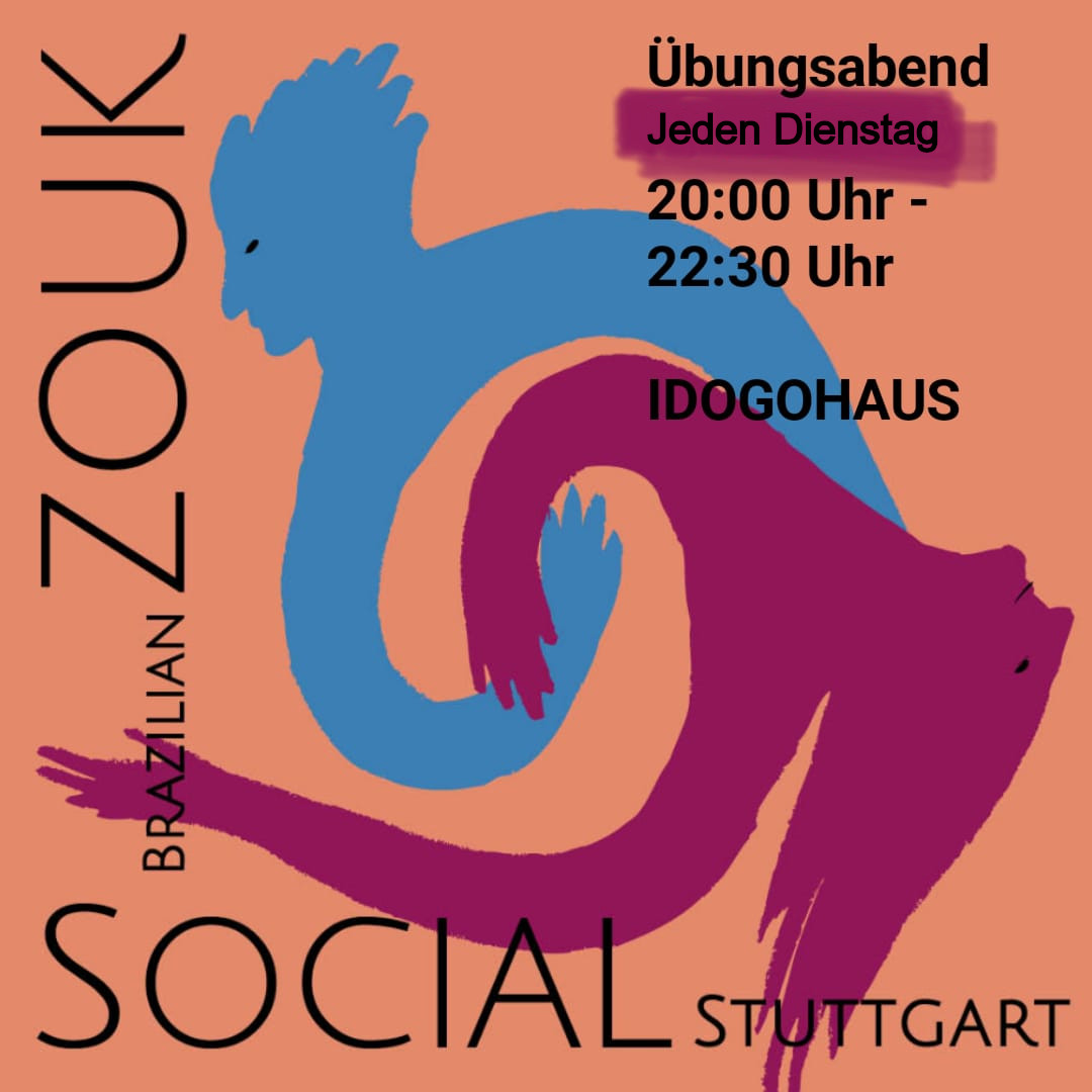 Brazilian-Zouk-Social-Stuttgart, Idogohaus, Jeden Dienstag 20:00 - 22:30 Uhr